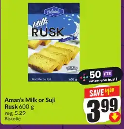 FreshCo Aman's Milk or Suji Rusk 600 g offer