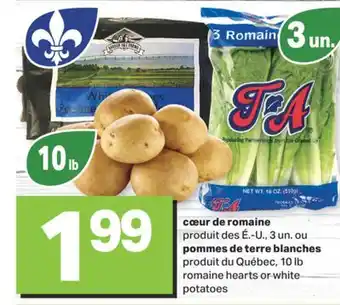 L'Intermarché CŒUR DE ROMAINE, 3 un OU POMMES DE TERRE BLANCHES, 10 lb offer