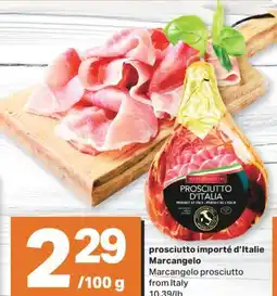 L'Intermarché PROSCIUTTO IMPORTÉ D'ITALIE offer