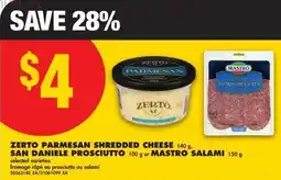 No Frills Zerto parmesan shredded cheese or san daniele prosciutto offer