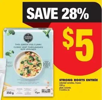 No Frills Strong roots entree offer