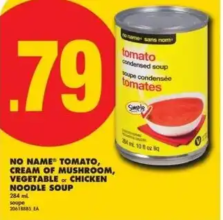 No Frills No name tomato, cream of mushroom, vegetable or chicken noodle soup offer