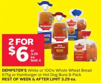 Rexall DEMPSTER'S White or 100% Whole Wheat Bread 675g or Hamburger or Hot Dog Buns 8-Pack offer