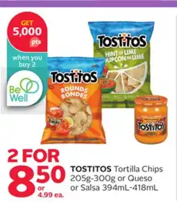 Rexall TOSTITOS Tortilla Chips 205g-300g or Queso or Salsa 394mL-418mL offer