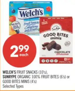 Shoppers Drug Mart WELCH'S FRUIT SNACKS (10's), SUNRYPE ORGANIC 100% FRUIT BITES (6's) or GOOD BITES MINIS (4's) offer