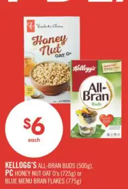 Shoppers Drug Mart KELLOGG'S ALL-BRAN BUDS (500g), PC HONEY NUT OAT O's (725g) or BLUE MENU BRAN FLAKES (775g) offer