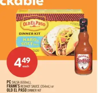 Shoppers Drug Mart PC SALSA (650mL), FRANK'S REDHOT SAUCE (354mL) or O OLD EL PASO DINNER KIT offer