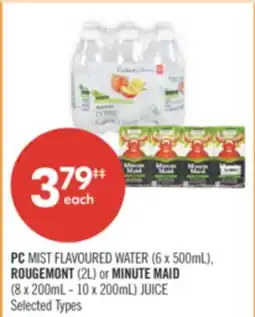 Shoppers Drug Mart PC MIST FLAVOURED WATER (6 x 500mL), ROUGEMONT (2L) or MINUTE MAID (8 x 200mL - 10 x 200mL) JUICE offer