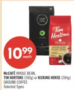 Shoppers Drug Mart McCAFÉ WHOLE BEAN, TIM HORTONS 300g or KICKING HORSE 284g GROUND COFFEE offer