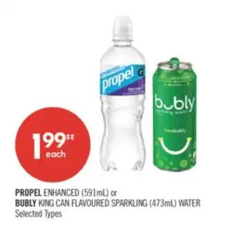 Shoppers Drug Mart PROPEL ENHANCED 591mL or BUBLY KING CAN FLAVOURED SPARKLING 473mL WATER offer