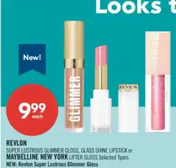 Shoppers Drug Mart REVLON SUPER LUSTROUS GLIMMER GLOSS, GLASS SHINE LIPSTICK or MAYBELLINE NEW YORK LIFTER GLOSS offer