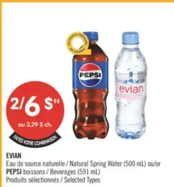 Pharmaprix EVIAN Natural Spring Water (500 mL) or PEPSI Beverages (591 mL) offer