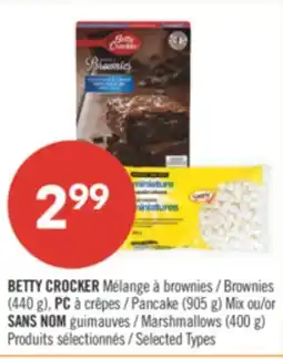 Pharmaprix BETTY CROCKER Brownies (440 g), PC Pancake (905 g) Mix or NO NAME Marshmallows (400 g) offer