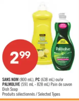 Pharmaprix NO NAME (800 mL), PC (638 mL) or PALMOLIVE (591 mL - 828 mL) Dish Soap offer