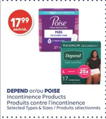 Wellwise by Shoppers Produits contre l'incontinence DEPEND OU POISE offer