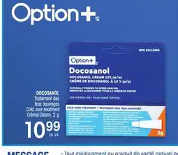 Uniprix OPTION+ DOCOSANOL Traitement des feux sauvages Cold sore treatment Crème/Cream offer