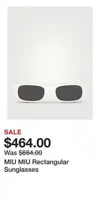 Holt Renfrew MIU MIU Rectangular Sunglasses offer