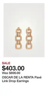 Holt Renfrew OSCAR DE LA RENTA Pavé Link Drop Earrings offer