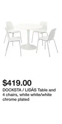 IKEA DOCKSTA / LIDÅS Table and 4 chairs, white white/white chrome plated offer