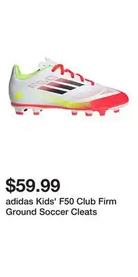 Sport Chek adidas Kids' F50 Club Firm Ground Soccer Cleats offer