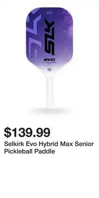 Sport Chek Selkirk Evo Hybrid Max Senior Pickleball Paddle offer