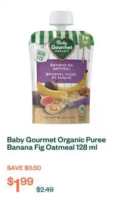 Voilà Baby Gourmet Organic Puree Banana Fig Oatmeal 128 ml offer