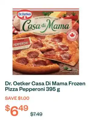 Voilà Dr. Oetker Casa Di Mama Frozen Pizza Pepperoni 395 g offer