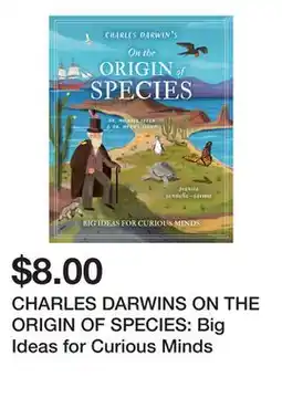 Chapters Indigo CHARLES DARWINS ON THE ORIGIN OF SPECIES: Big Ideas for Curious Minds offer