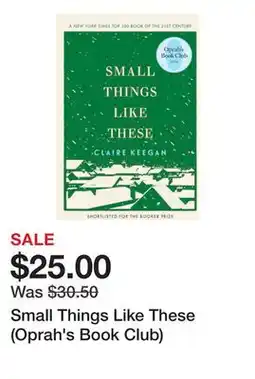 Chapters Indigo Small Things Like These (Oprah's Book Club) offer