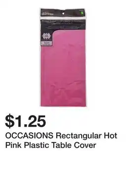 Dollarama OCCASIONS Rectangular Hot Pink Plastic Table Cover offer