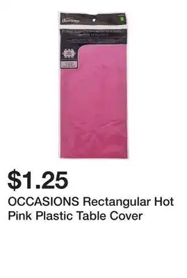 Dollarama OCCASIONS Rectangular Hot Pink Plastic Table Cover offer