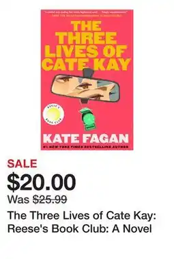 Chapters Indigo The Three Lives of Cate Kay: Reese's Book Club: A Novel offer