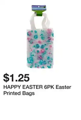 Dollarama HAPPY EASTER 6PK Easter Printed Bags offer