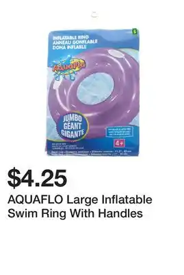 Dollarama AQUAFLO Large Inflatable Swim Ring With Handles offer