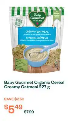 Voilà Baby Gourmet Organic Cereal Creamy Oatmeal 227 g offer