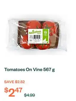 Voilà Tomatoes On Vine 567 g offer