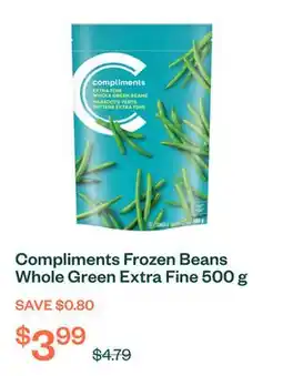 Voilà Compliments Frozen Beans Whole Green Extra Fine 500 g offer