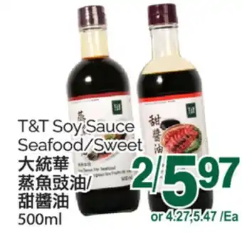 T&T Supermarket T&T SOY SAUCE SEAFOOD/SWEET, 500ML offer