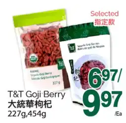 T&T Supermarket T&T GOJI BERRY, 227G, 454G offer