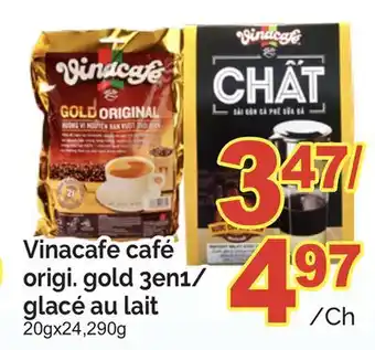 T&T Supermarket VINACAFE CAFÉ ORIGI. GOLD 3EN1/ GLACÉ AU LAIT, 20gx24,290g offer