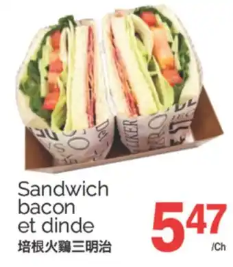 T&T Supermarket SANDWICH BACON ET DINDE offer