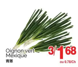 T&T Supermarket OIGNON VERT offer