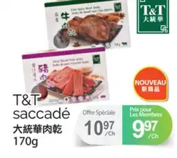 T&T Supermarket T&T SACCADÉ, 170g offer