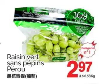 T&T Supermarket RAISIN VERT SANS PÉPINS offer