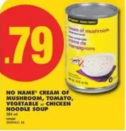 No Frills No name cream of mushroom, tomato, vegetable chicken noodle soup offer