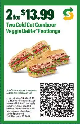 Subway Two Cold Cut Combo or Veggi Delite Footlongs offer