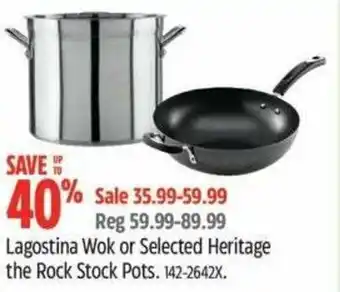 Canadian Tire Lagostina Wok or Selected Heritage the Rock Stock Pots offer