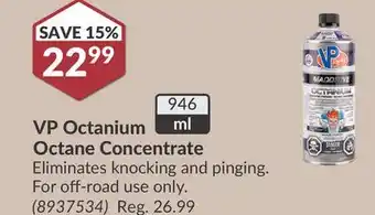 Princess Auto VP Octanium Octane Concentrate offer