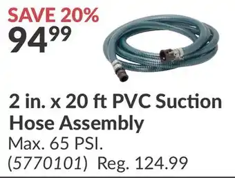 Princess Auto 2 in. x 20 ft PVC Suction Hose offer