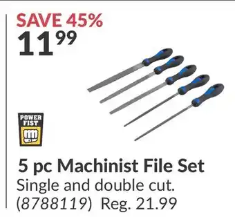 Princess Auto Power Fist 5 pc Machinist File Set offer